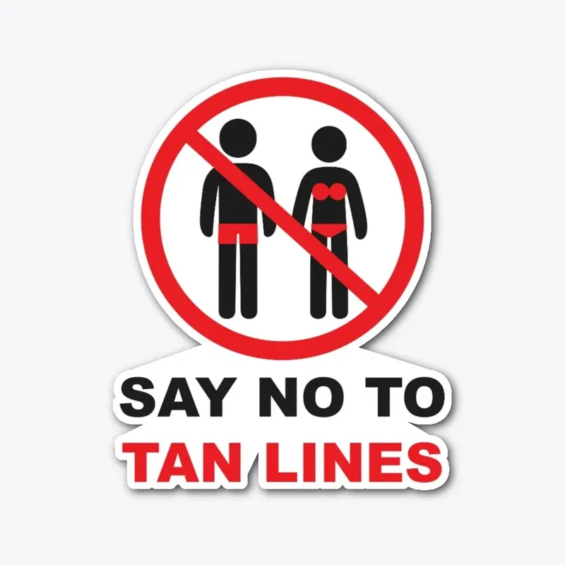 Say No To Tan Lines Die Cut Sticker