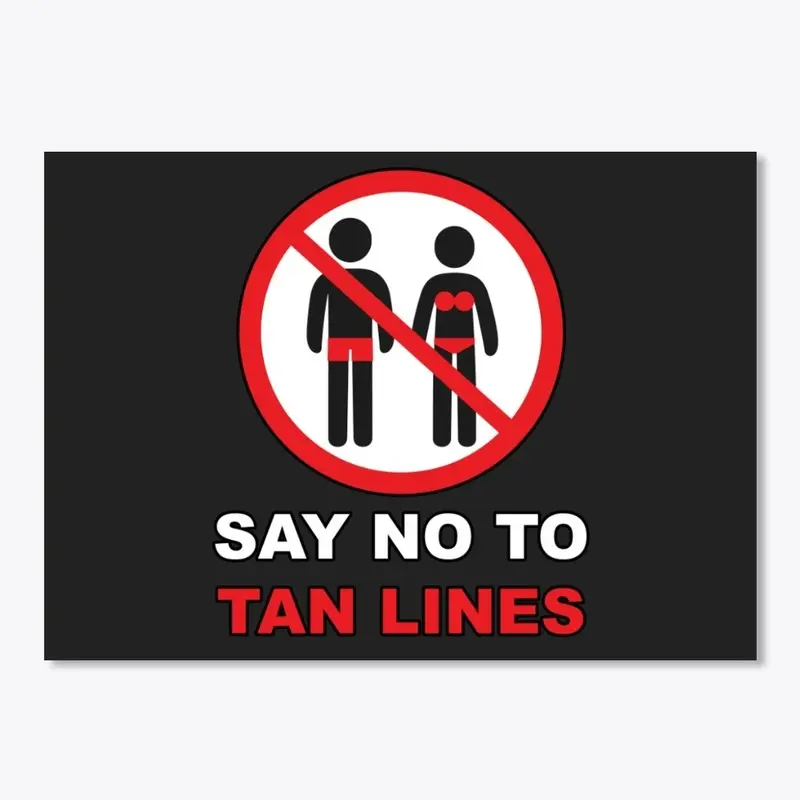 Say No To Tan Lines Stickers