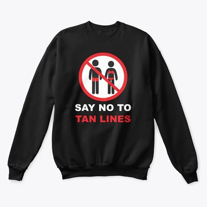 Say No To Tan Lines Hoodies